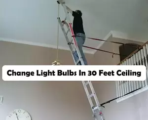 How-to-change-light-bulb-in-30-ft-ceiling