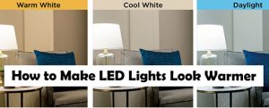 How-to-Make-LED-Lights-Look-Warmer