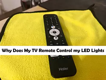 Why-Does-My-TV-Remote-Control-my-LED-Lights